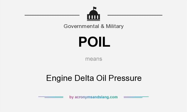 What does POIL mean? It stands for Engine Delta Oil Pressure