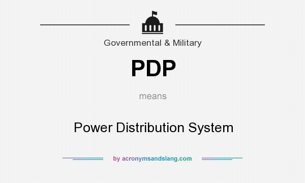 What does PDP mean? It stands for Power Distribution System