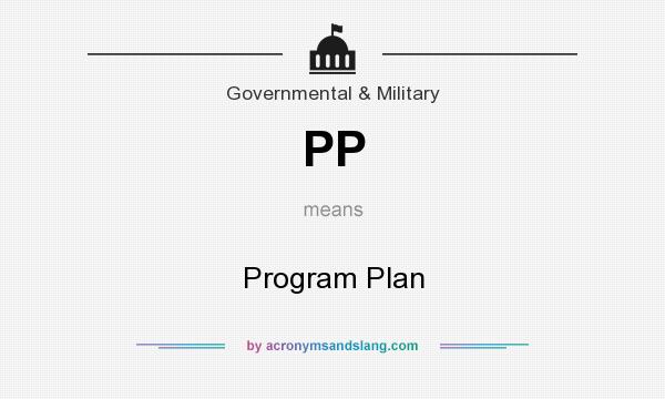 What does PP mean? It stands for Program Plan