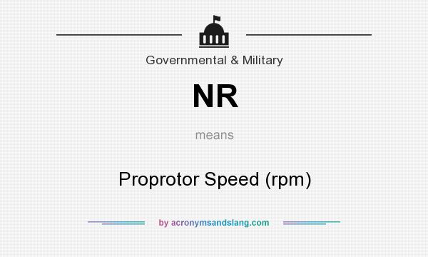 What does NR mean? It stands for Proprotor Speed (rpm)