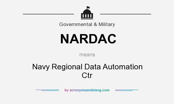 What does NARDAC mean? It stands for Navy Regional Data Automation Ctr