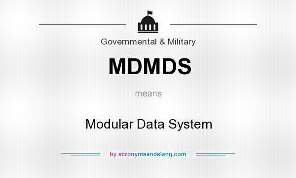 What does MDMDS mean? It stands for Modular Data System