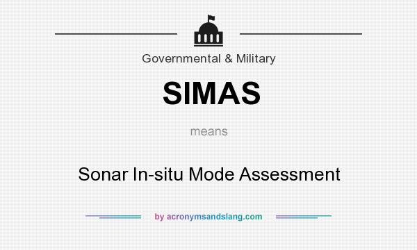 What does SIMAS mean? It stands for Sonar In-situ Mode Assessment