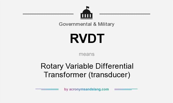 What does RVDT mean? It stands for Rotary Variable Differential Transformer (transducer)