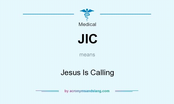 What does JIC mean? It stands for Jesus Is Calling