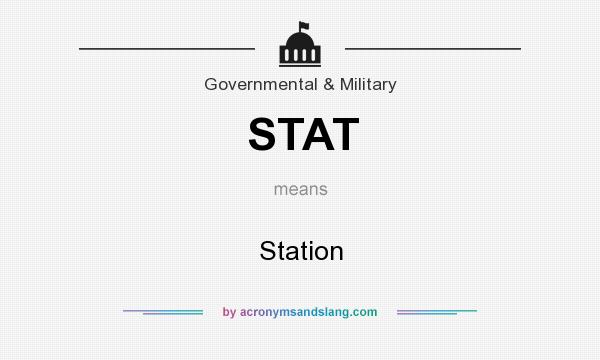 What does STAT mean? It stands for Station