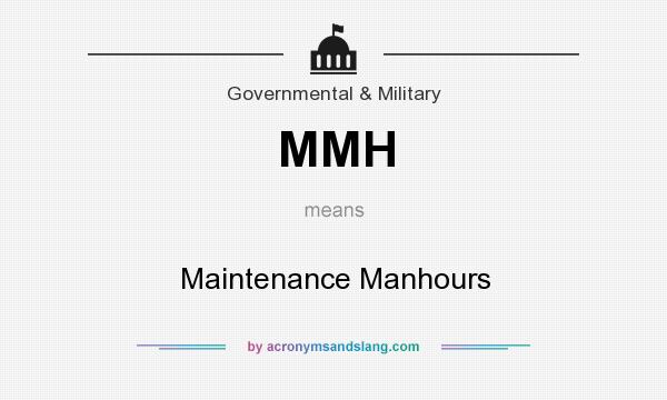 What does MMH mean? It stands for Maintenance Manhours