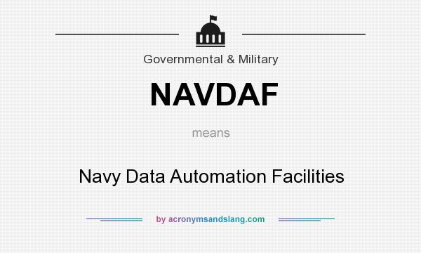 What does NAVDAF mean? It stands for Navy Data Automation Facilities