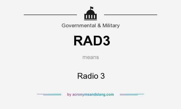 What does RAD3 mean? It stands for Radio 3