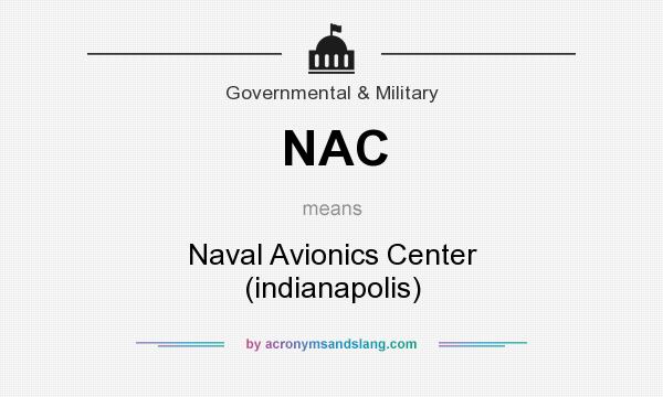 What does NAC mean? It stands for Naval Avionics Center (indianapolis)