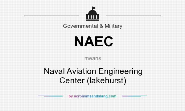 What does NAEC mean? It stands for Naval Aviation Engineering Center (lakehurst)
