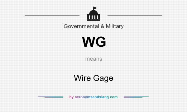 What does WG mean? It stands for Wire Gage