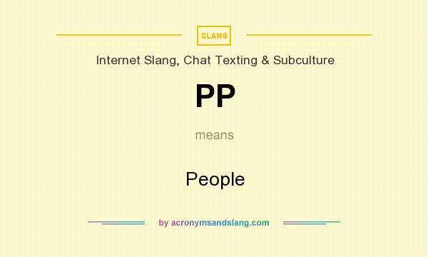 What does PP mean? It stands for People