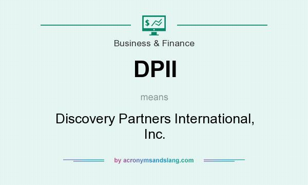 What does DPII mean? It stands for Discovery Partners International, Inc.