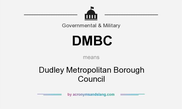 What does DMBC mean? It stands for Dudley Metropolitan Borough Council