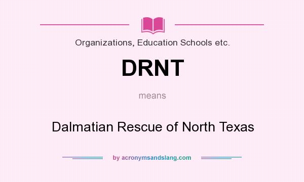 What does DRNT mean? It stands for Dalmatian Rescue of North Texas