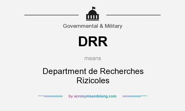 What does DRR mean? It stands for Department de Recherches Rizicoles