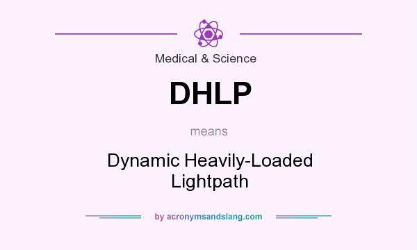 What does DHLP mean? It stands for Dynamic Heavily-Loaded Lightpath