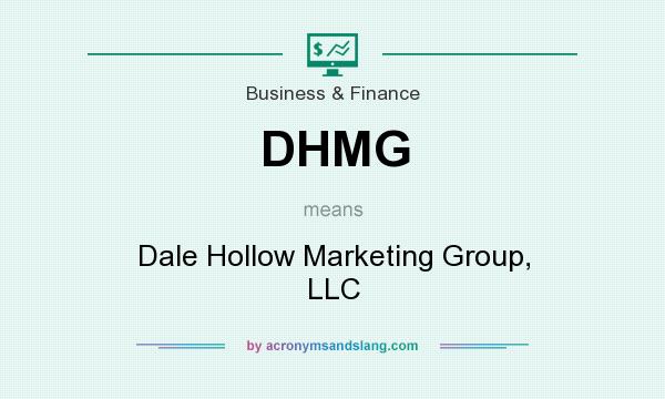 What does DHMG mean? It stands for Dale Hollow Marketing Group, LLC