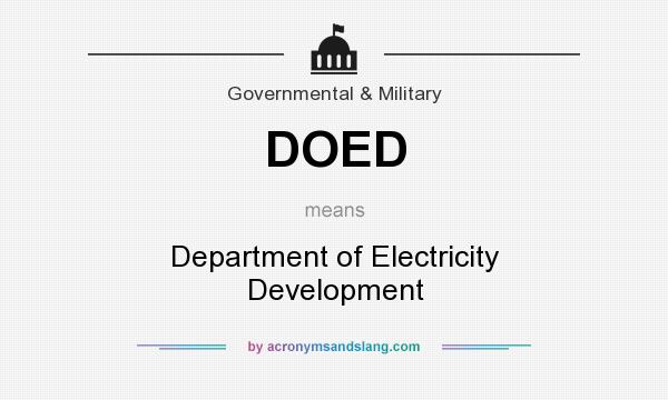 What does DOED mean? It stands for Department of Electricity Development
