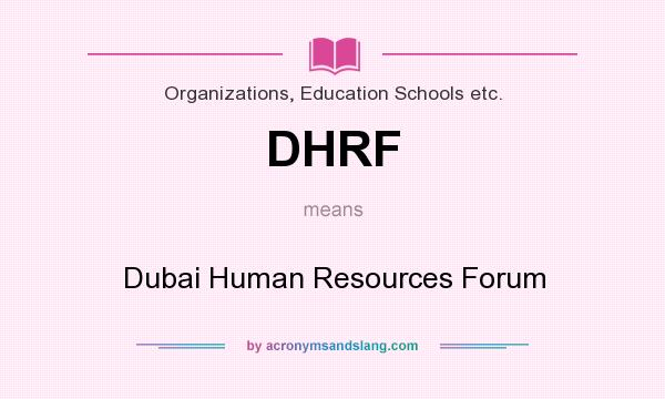What does DHRF mean? It stands for Dubai Human Resources Forum
