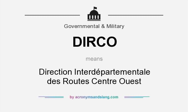 What does DIRCO mean? It stands for Direction Interdépartementale des Routes Centre Ouest