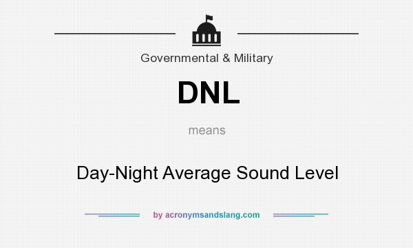 What does DNL mean? It stands for Day-Night Average Sound Level
