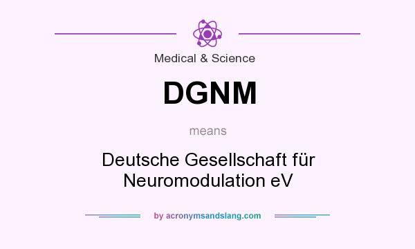 What does DGNM mean? It stands for Deutsche Gesellschaft für Neuromodulation eV