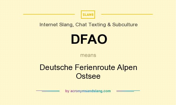 What does DFAO mean? It stands for Deutsche Ferienroute Alpen Ostsee