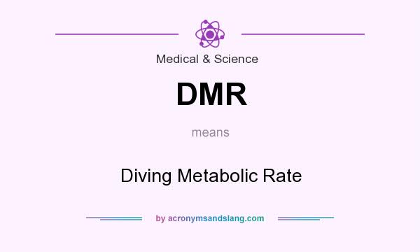 What does DMR mean? It stands for Diving Metabolic Rate