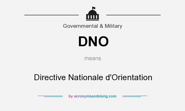 What does DNO mean? It stands for Directive Nationale d`Orientation