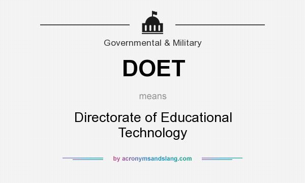 What does DOET mean? It stands for Directorate of Educational Technology