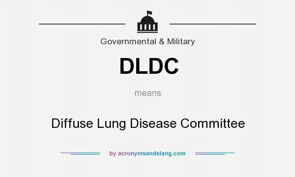 What does DLDC mean? It stands for Diffuse Lung Disease Committee