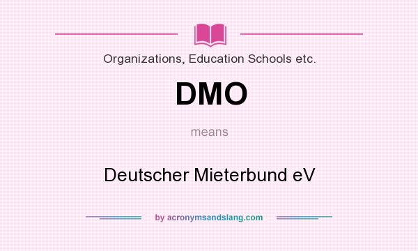 What does DMO mean? It stands for Deutscher Mieterbund eV