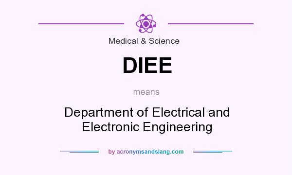 What does DIEE mean? It stands for Department of Electrical and Electronic Engineering