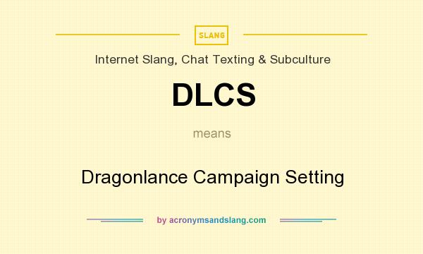 What does DLCS mean? It stands for Dragonlance Campaign Setting