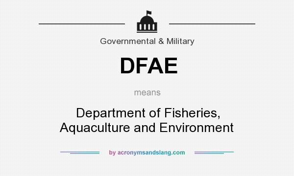 What does DFAE mean? It stands for Department of Fisheries, Aquaculture and Environment