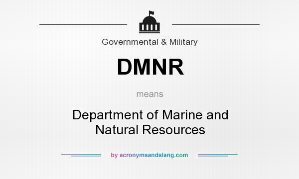 What does DMNR mean? It stands for Department of Marine and Natural Resources