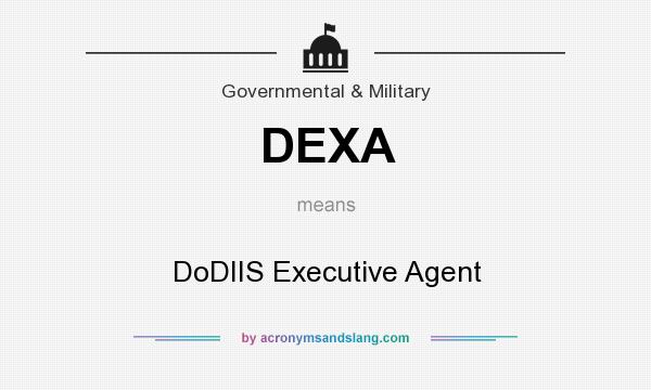 What does DEXA mean? It stands for DoDIIS Executive Agent