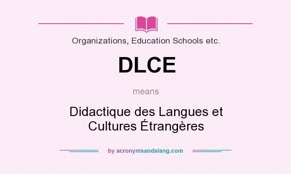 What does DLCE mean? It stands for Didactique des Langues et Cultures Étrangères