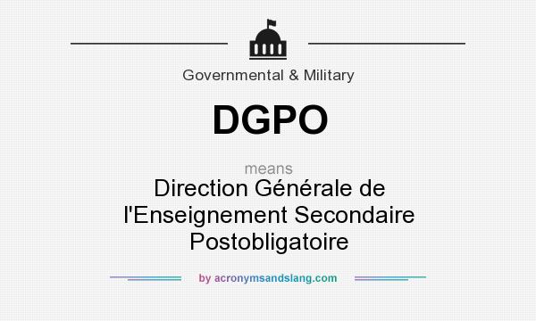 What does DGPO mean? It stands for Direction Générale de l`Enseignement Secondaire Postobligatoire