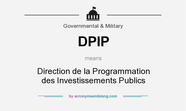 What does DPIP mean? It stands for Direction de la Programmation des Investissements Publics