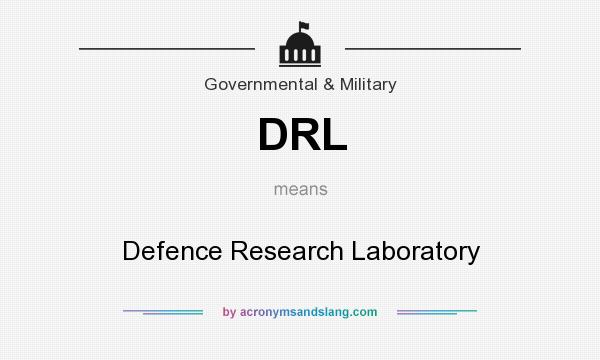 What does DRL mean? It stands for Defence Research Laboratory