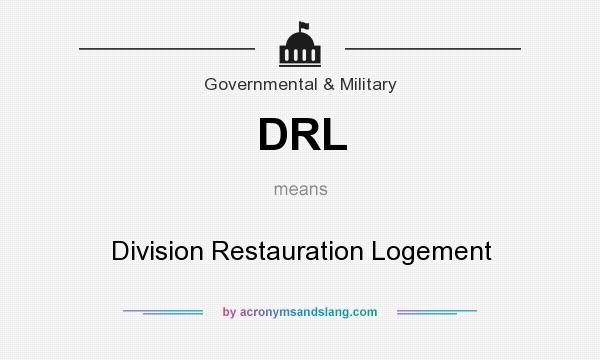 What does DRL mean? It stands for Division Restauration Logement