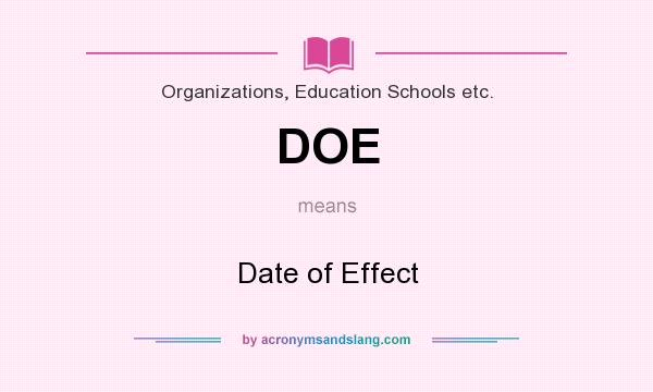 What does DOE mean? It stands for Date of Effect