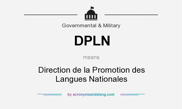 What does DPLN mean? It stands for Direction de la Promotion des Langues Nationales