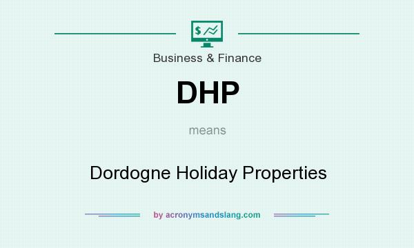 What does DHP mean? It stands for Dordogne Holiday Properties