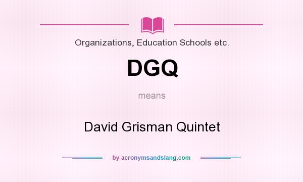 What does DGQ mean? It stands for David Grisman Quintet