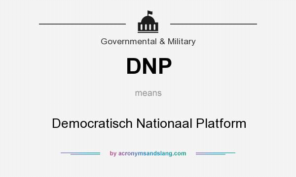 What does DNP mean? It stands for Democratisch Nationaal Platform