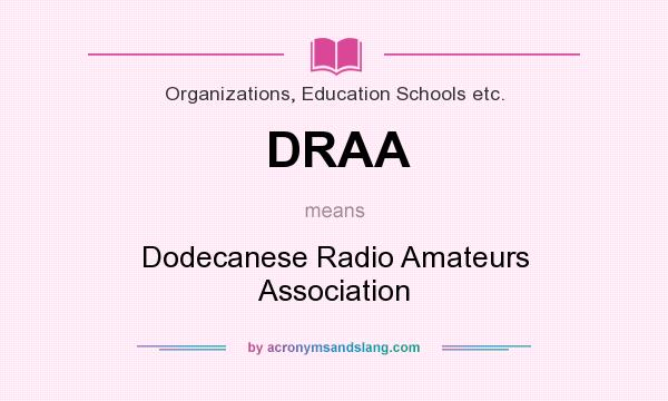 What does DRAA mean? It stands for Dodecanese Radio Amateurs Association